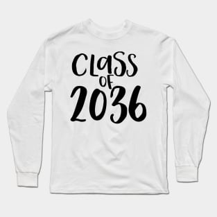 Class of 2036 Long Sleeve T-Shirt